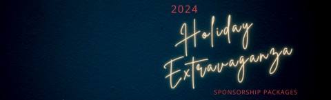 2024 Holiday Extravaganza Sponsorship